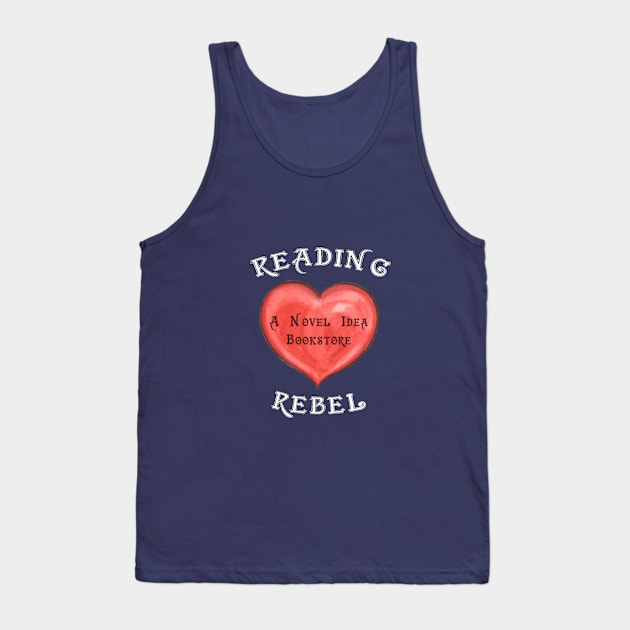 Reading Rebel Tank Top by anovelideabookstore